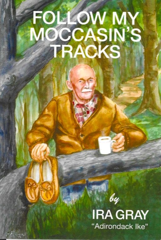FOLLOW MY MOCCASIN’S TRACKS by Ira Gray