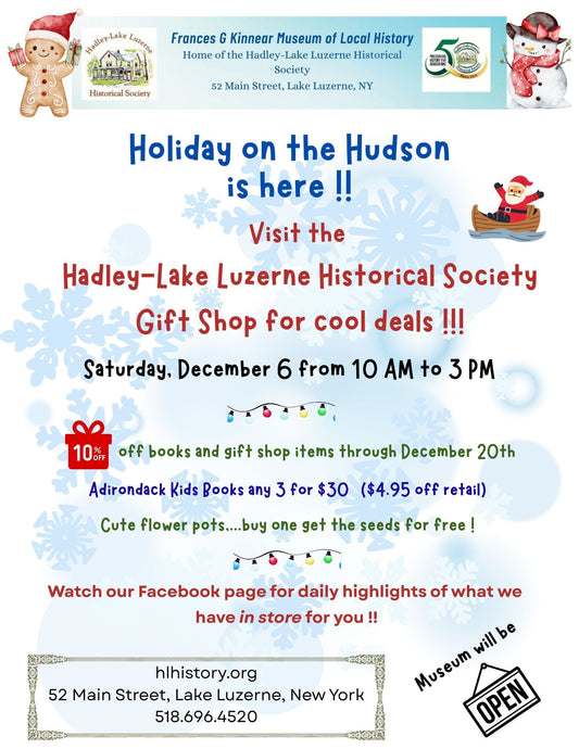 Holiday on the Hudson at the museum is Saturday, December 6, 10AM-3PM