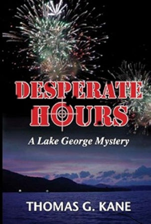 Desperate Hours: A Lake George Mystery